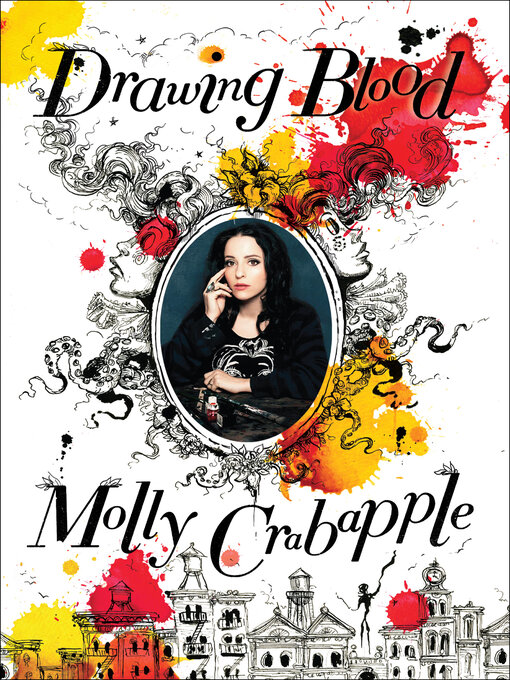 Title details for Drawing Blood by Molly Crabapple - Available